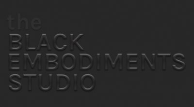 Embossed black text on a black background reads "the Black Embodiments Studio"
