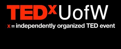 Red and white text over black background reads "TedXUofW; x=independently organized TED event"