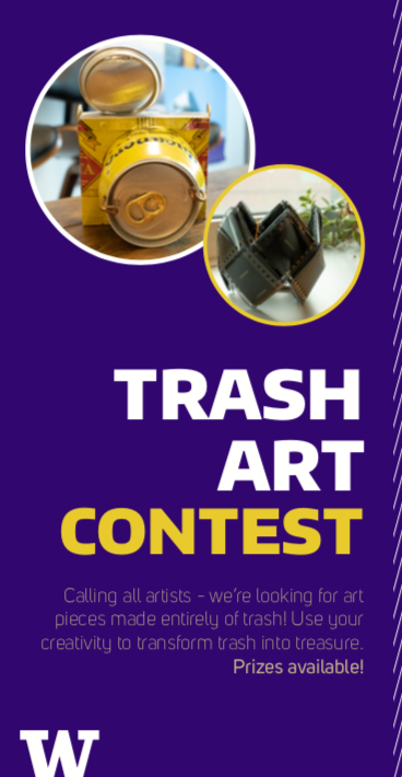 Two circular images over a dark purple background. Circular image on the left features repurposed recycled materials made to look like a camera. Image on the right features an origami structure made from recycled film. reads in large white and yellow text, "Trash Art Contest. In smaller yellow text below: Calling all artists - we're looking for art pieces made entirely out of trash! Use your creativity to transform trash into treasure. Prizes available!"