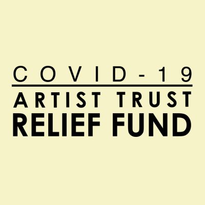 Black text on light yellow background, "COVID -19 Artist Trust Relief Fund"
