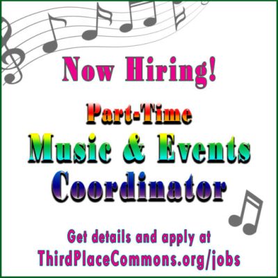 Flyer advertising job opening for Part-time Music & Events Coordinator (details in blog posting) in rainbow gradient font.