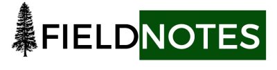 Logo with black and white text that reads "Field Notes" - the background behind "Field" is white and the background behind "Notes" is dark green. A vector illustration of a pine tree is to the left of the text.