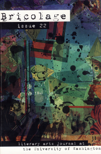 Bricolage: Literary Arts Journal of the Department of English at the University of Washington, featured in intersections Online