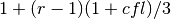 1 + (r-1) (1 + cfl) / 3