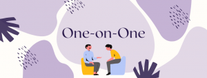 "one-on-one" written in a purple font, with clipart of two people facing one another in chairs talking