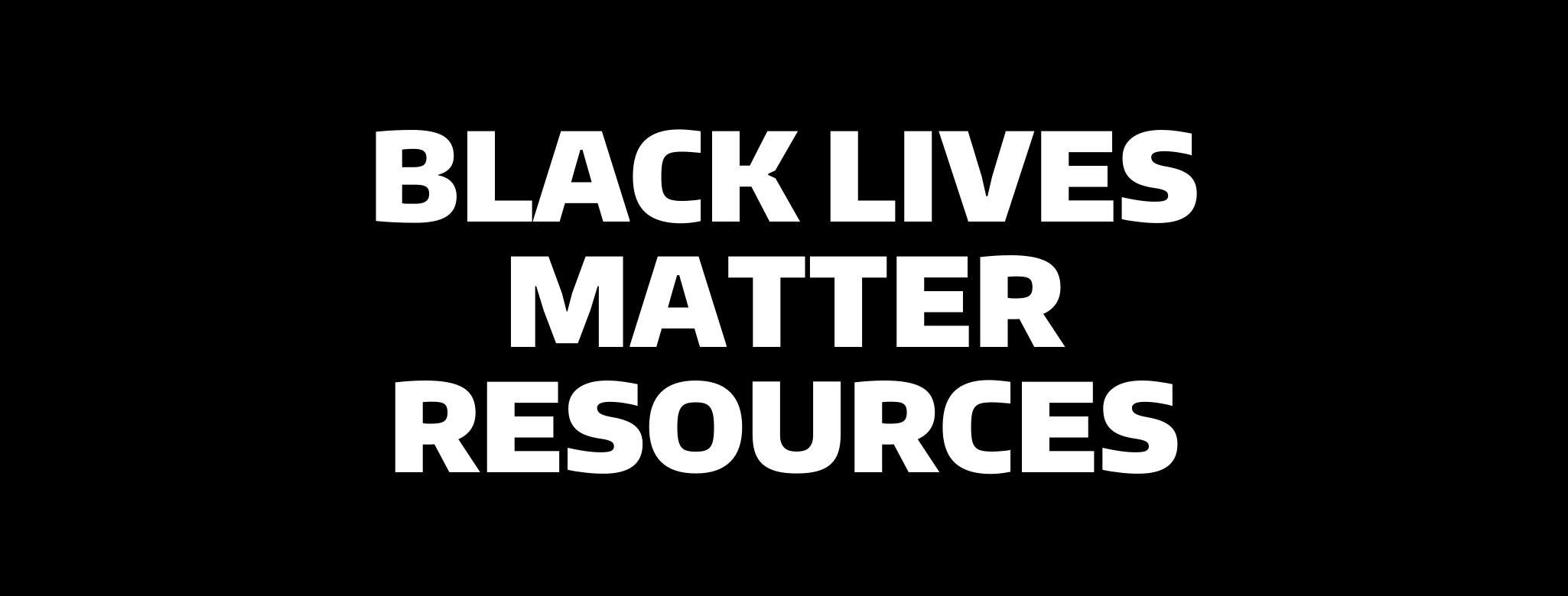 Black Lives Matter resources