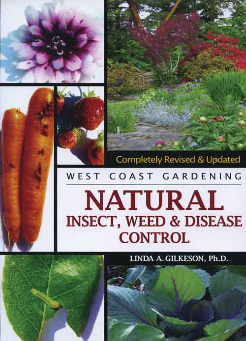 West coast gardening : natural insect, weed & disease control / Linda A.
 Gilkeson