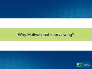 Improving Adherence: Motivational Interviewing 2012 by Jennifer Magnani, LICSW Improving Adherence: Motivational Interviewing 2012