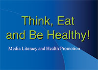 Think, Eat, and Be Healthy PowerPoint