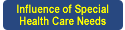influence of special health care needs
