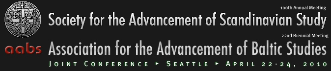 Region, State, Nation, Community: New Research in Scandinavian and Baltic Studies. Joint Conference - Seattle - April 22 through 24, 2010