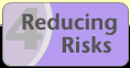 Reducing Risks