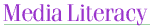 Media Literacy