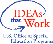 Ideas that Work - US Office of Special Education Programs