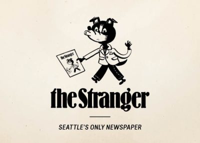 Black and white graphic of a dog wearing clothes and holding a magazine, text below reads "the Stranger; Seattle's Only Newspaper"