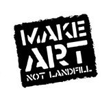 White text on a black vector sign reads "Make Art Not Landfill"