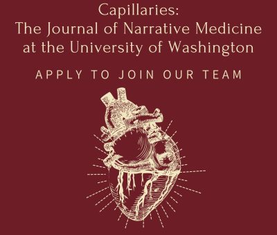 Cream text on red background that reads, "Capillaries: The Journal of Narrative Medicine at the University of Washington; Apply to Join our Team." An anatomical line drawing of a heart is below.