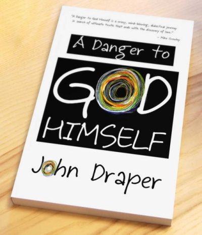 Paperback book titled "A Danger to God Himself."