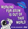 Illustrated astronaut looking up at a flyer saucer on a purple star-filled background. Text reads "Working for ASUW is out of this world"