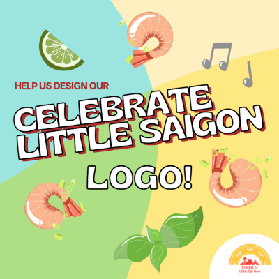 Multi colored background with illustrations of shrimp, lime slices, and basil leaves. Text in red and white bubbly font reads, "Help us design our 'Celebrate Little Saigon' Logo!"