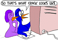 [Cartoon: Mom and dad at computer "So that's what Crack looks like."