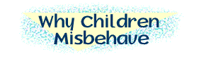 Why Children Misbehave