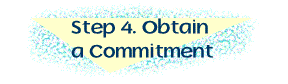 Obtaining a Commitment