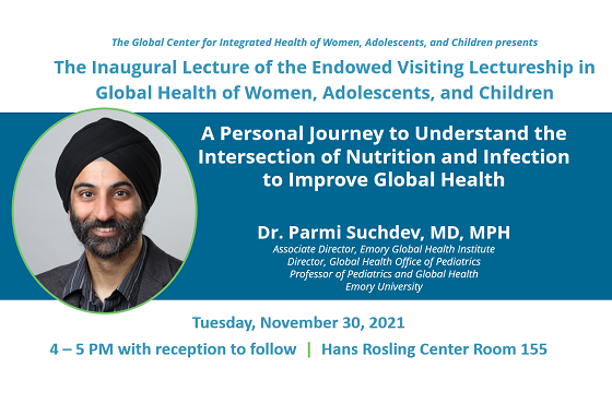 Watch the 2021 Inaugural Global WACh Endowed Lecture with Dr. Parmi Suchdev, MD, MPH