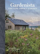  	 Gardenista : the low-impact garden : a guide to creating sustainable outdoor spaces / Kendra Wilson ; with the editors of Gardenista ; photographs by Caitlin Atkinson.