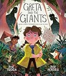 Greta and the giants : inspired by Greta Thunberg's stand to save the world / Zoë Tucker, Zoe Persico.