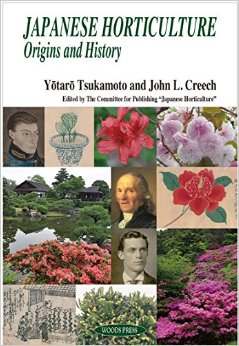 Japanese Horticulture: Origins and History cover