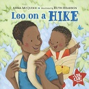 Leo on a hike / Anna McQuinn ; illustrated by Ruth Hearson.