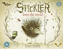 Stickler loves the world / Lane Smith ; design by Molly Leach.