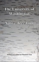 The University of Washington native tree tour / written and edited by Theodore Hoss.
