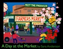 A day at the market / Sara Anderson.