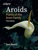 Aroids : plants of the Arum family / Deni Bown.