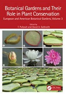 Botanical gardens and their role in plant conservation / edited by T. Pullaiah and David A. Galbraith.