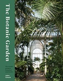 The botanic garden: the world's greatest botanical sanctuaries / Ambra Edwards.
