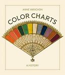 Color charts : a history / Anne Varichon ; translated by Kate Deimling.