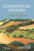 Countryside history : the life and legacy of Oliver Rackham / edited by Ian D. Rotherham and Jennifer A. Moody.