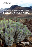 Field guide to the wild flowers of the Canary Islands / Chris Thorogood, Mark Carine, J. Alfredo Reyes-Betancort