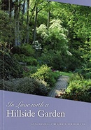 In love with a hillside garden / Ann, Daniel, & Benjamin Streissguth.