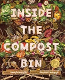 Inside the compost bin / by Melody Sumaoang Plan ; illustrated by Rò̂ng Phạm & Vinh Nguyẽ̂n.