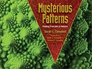 Mysterious patterns : finding fractals in nature / Sarah C. Campbell ; photographs by Sarah C. Campbell and Richard P. Campbell.