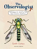 The observologist : a handbook for mounting very small scientific expeditions / Giselle Clarkson.