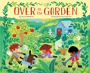  	 Over in the garden / by Janna Matthies ; illustrations by Tisha Lee.