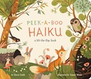 Peek-a-boo haiku : a lift-the-flap book / by Danna Smith ; illustrated by Teagan White.