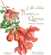 Plants of the Qur'ān : history & culture / Shahina A. Ghazanfar, illustrated by Sue Wickison.Enter a short text version of your image, for people who are unable to see it