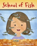 School of fish / Mary Boone ; illustrated by Milena Godoy.