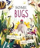 Some bugs / words by Angela DiTerlizzi ; bugs by Brendan Wenzel.
